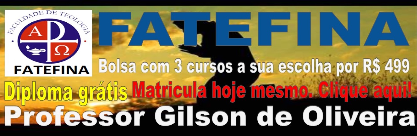 Fatefina: Professor Gilson de Oliveira, seja nosso aluno ou representante